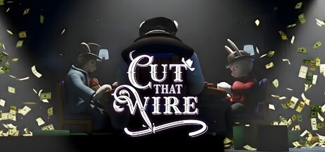 Cut That Wire.
