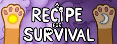 A Recipe for Survival