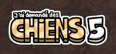 J'ai demandé des chiens 5