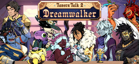 Tavern Talk 2: Dreamwalker