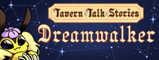 Tavern Talk Stories: Dreamwalker game capsule image