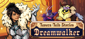 Tavern Talk Stories: Dreamwalker