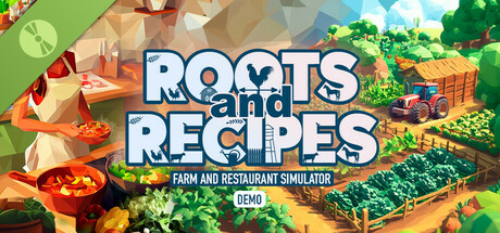 Roots and Recipes: Farm and Kitchen Simulator Demo game cover