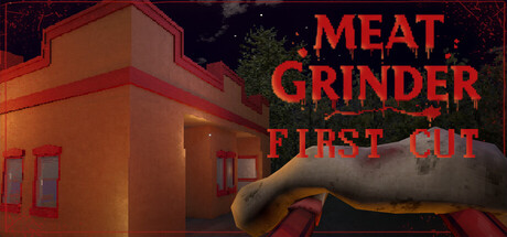 Meat Grinder: First Cut