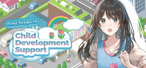 First Steps in Child Developmental Support