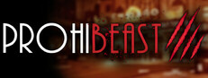 PROHIBEAST
