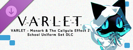 VARLET - Monark & The Caligula Effect 2 School Uniform Set DLC cover art