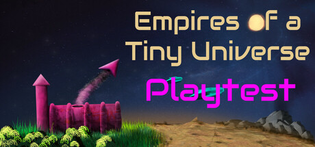 Empires of a Tiny Universe Playtest
