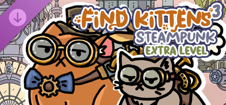 FIND KITTENS 3: Steampunk - Extra Level banner image