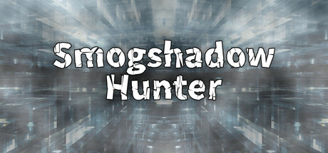 Smogshadow Hunter