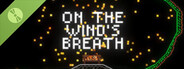 On The Wind's Breath Demo