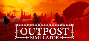 Outpost Simulator