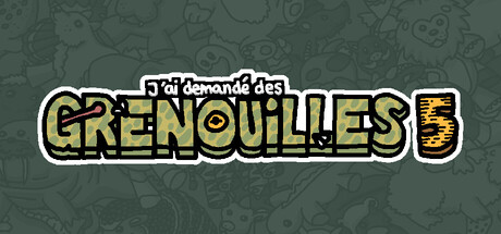 J'ai demandé des grenouilles 5