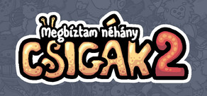 Megbíztam néhány csigák 2