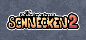 Ich beauftragte ein paar Schnecken 2