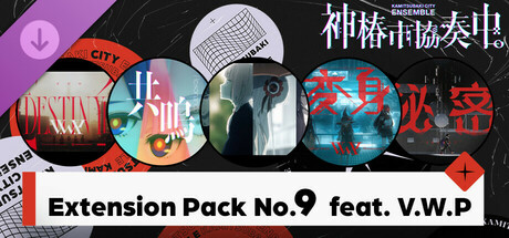 【神椿市協奏中。】Extension Pack No.9  feat. V.W.P