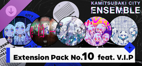 KAMITSUBAKI CITY ENSEMBLE - Extension Pack No.10 feat. V.I.P cover art