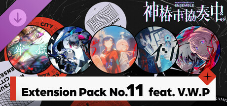【神椿市協奏中。】Extension Pack No.11  feat. V.W.P