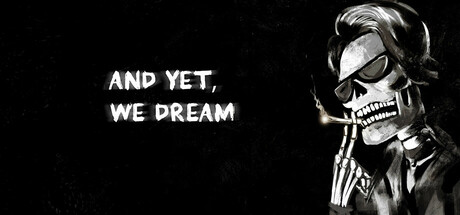 and yet, we dream game cover