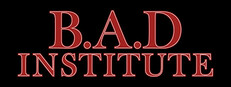 B.A.D. Institute