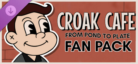 CROAK CAFE: FROM POND TO PLATE - FAN PACK banner image
