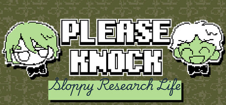 PLEASE KNOCK: The Sloppy Researcher's Life game cover