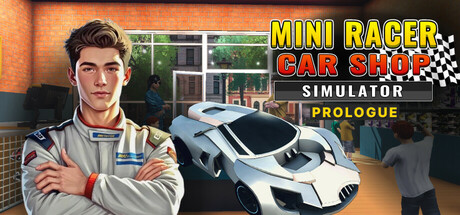 Mini Racer Car Shop Simulator - Prologue cover art