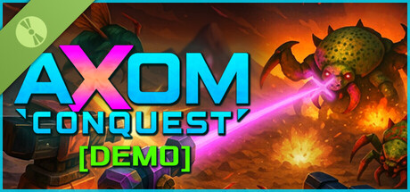Axom: Conquest Demo