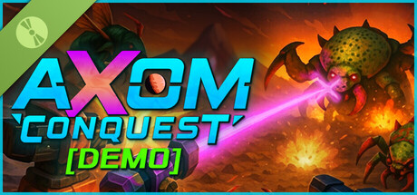 Axom: Conquest Demo