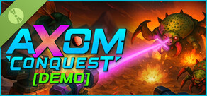 Axom: Conquest Demo