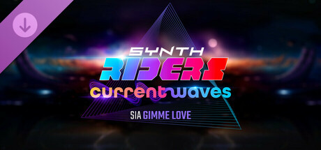 Synth Riders: Sia - "Gimme Love" cover art