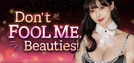 Don't FOOL ME, Beauties! header