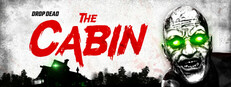 Drop Dead: The Cabin