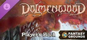 Fantasy Grounds - Dolmenwood Ruleset and Player's Book