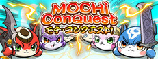 Mochi Conquest