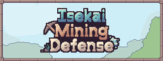 Isekai Mining Defense game capsule image