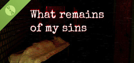 What remains of my sins Demo game cover