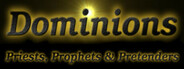 Dominions - Priests, Prophets & Pretenders
