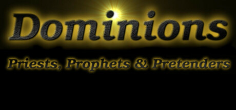 Dominions - Priests, Prophets & Pretenders banner image