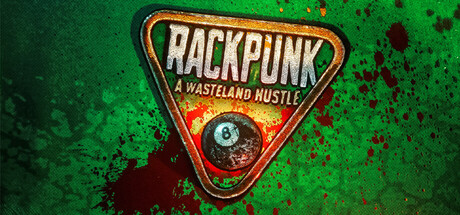 Rackpunk: A Wasteland Hustle