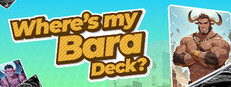 Where's my Bara Deck?