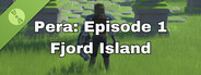 Pera: Episode 1 - Fjord Island Demo