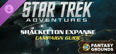 Fantasy Grounds - Star Trek Adventures: Shackleton Expanse Campaign Guide cover art
