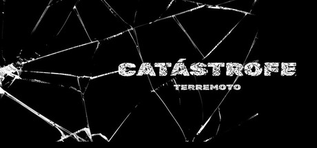 CATÁSTROFE - TERREMOTO