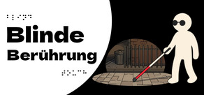 Blinde Berührung