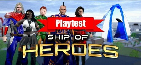 Ship of Heroes Playtest
