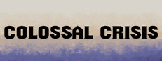 Colossal Crisis
