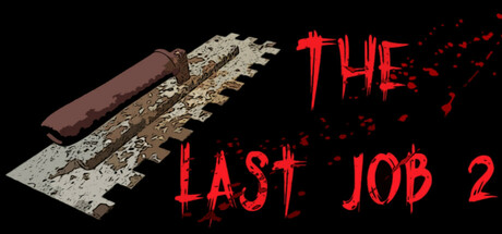 The Last Job 2