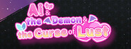Ai & the Demon & the Curse of Lust