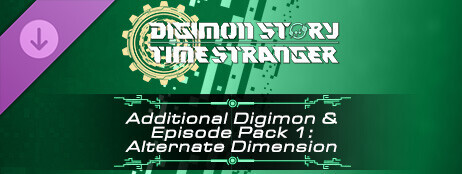 Digimon Story Time Stranger - Additional Digimon & Episode Pack 1: Alternate Dimension cover art